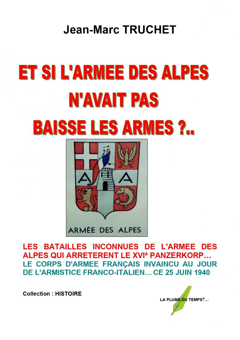 ET SI L’ARMÉE DES ALPES N’AVAIT PAS BAISSE LES ARMES ?