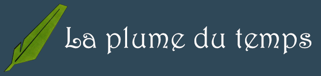 La plume du temps
